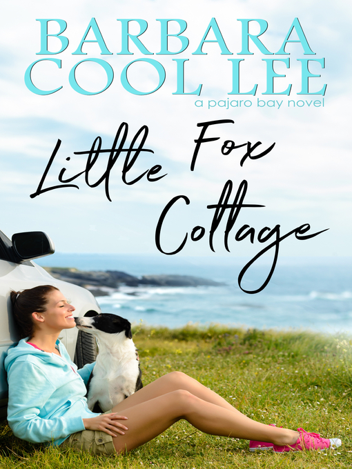 Title details for Little Fox Cottage by Barbara Cool Lee - Available